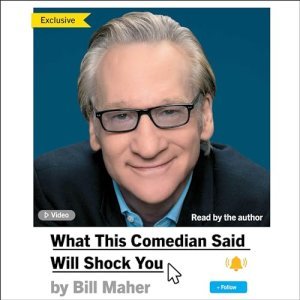 Unveiling 'What This Comedian Said Will Shock You' by Bill Maher: A Journey Into Satire and Provocation