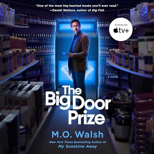 Unlock the Secrets of Happiness with *The Big Door Prize* by M. O. Walsh