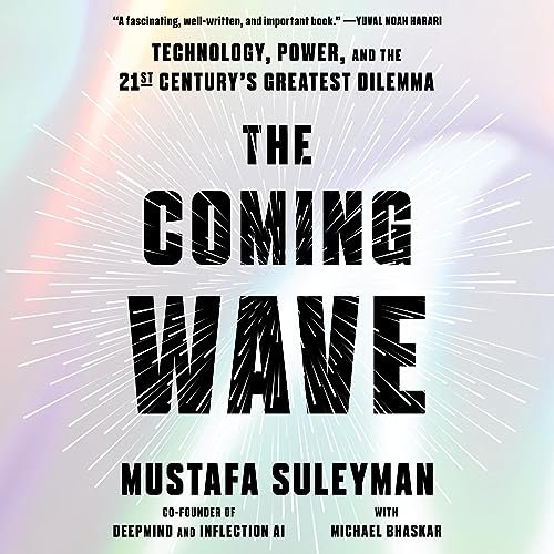 Navigating the Future: Embracing The Coming Wave in the Digital Age