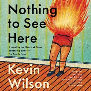 Discover the Heat in Kevin Wilson's 'Nothing to See Here': A Comic Masterpiece Igniting Unexpected Emotions by Book Junkie: Fuel Your Reading Addiction