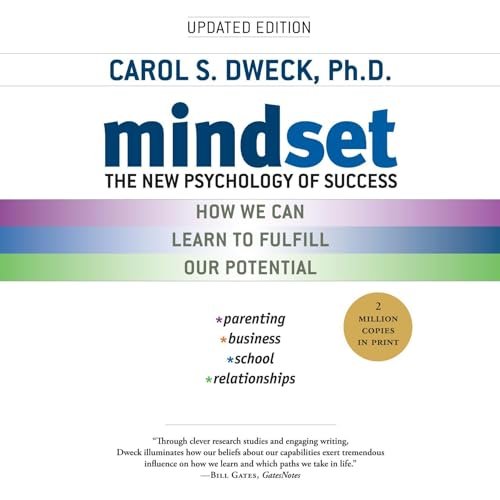 Unlock Your Potential with 'Mindset: The New Psychology of Success' by Carol S. Dweck PhD