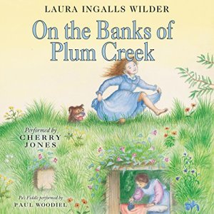 Discover the Magic of the Prairie with 'On the Banks of Plum Creek' by Laura Ingalls Wilder