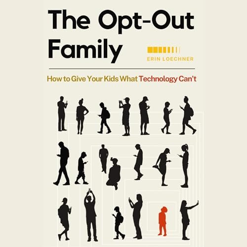 Discover a New Way of Parenting with 'The Opt-Out Family' by Erin Loechner